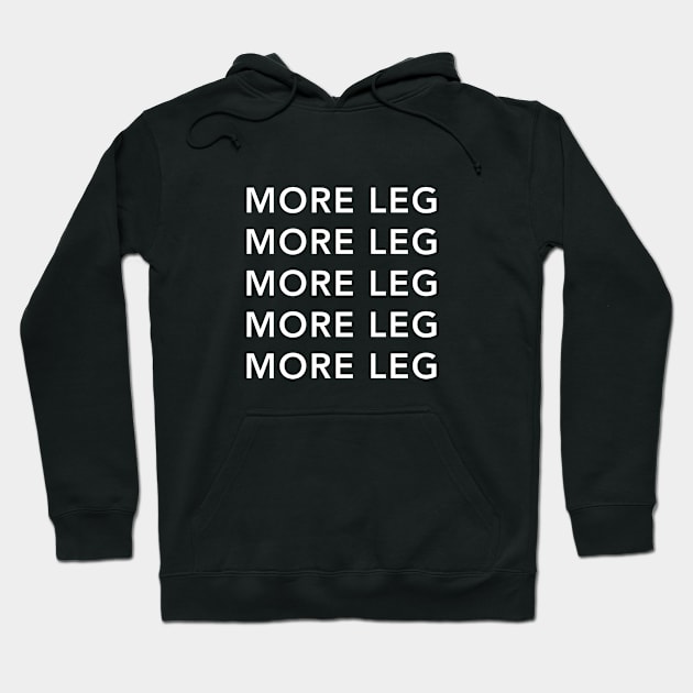 MORE LEG Hoodie by wittyequestrian@gmail.com